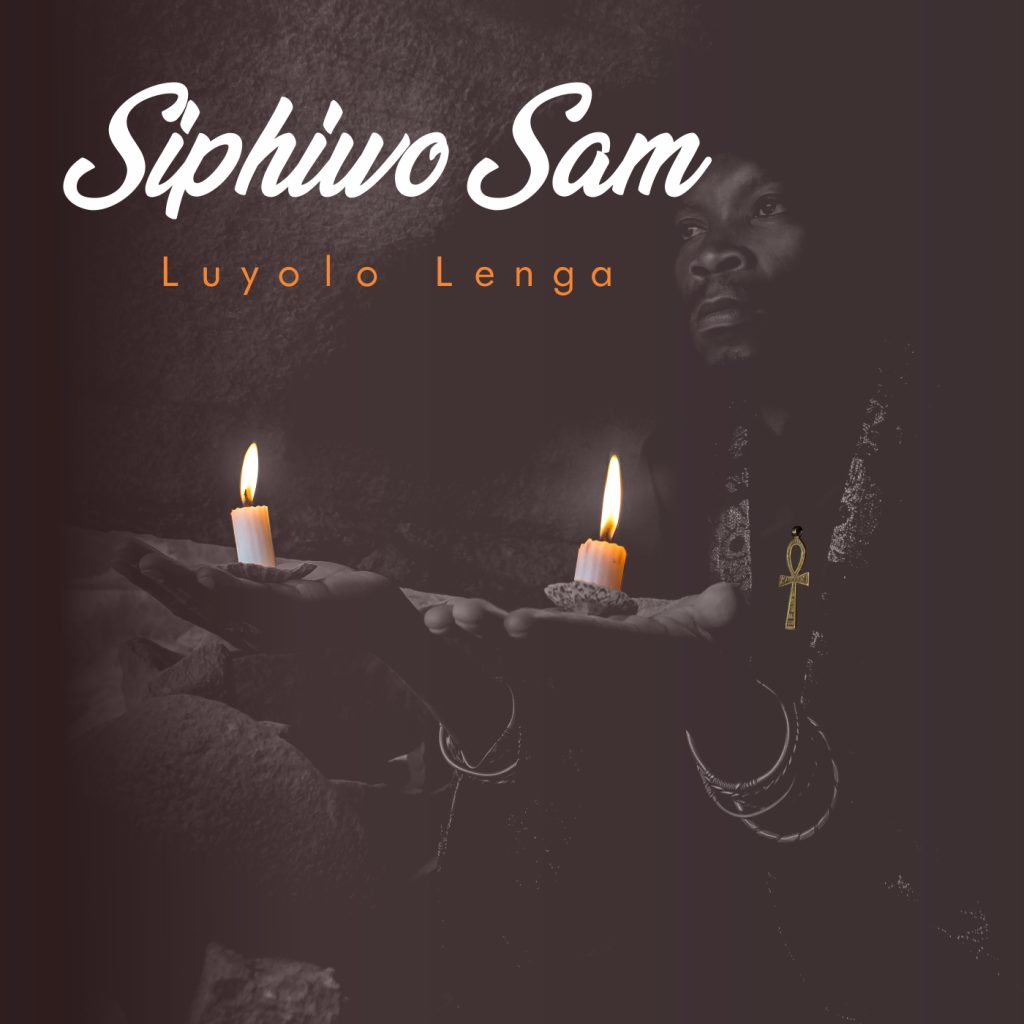 Luyolo Lenga – Siphiwo Sam EP